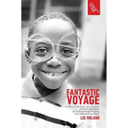 Fantastic Voyage: A Story of School Turnaround and Achievement By Overcoming Poverty and Addressing Race - Paperback