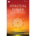 Spiritual Power: Being & Becoming
