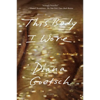 This Body I Wore: A Memoir - Paperback
