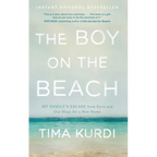 The Boy on the Beach: My Family's Escape from Syria and Our Hope for a New Home
