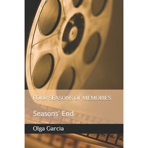 Four Seasons of Memories: Seasons' End