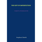 The Gift of Imperfection: A Guide To a Wholehearted Life - Paperback
