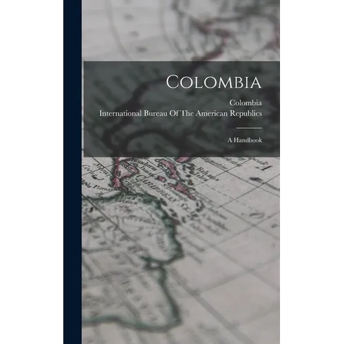 Colombia: A Handbook