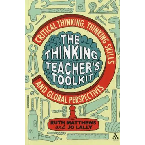 The Thinking Teacher's Toolkit