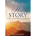 Our Story...His Story: One couple's encounter with the Grace of God in the Crucible of Affliction