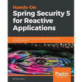 Hands-On Spring Security 5 for Reactive Applications