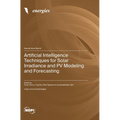 Artificial Intelligence Techniques for Solar Irradiance and PV Modeling and Forecasting