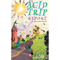 Acid Trip Report - What it's like to trip on LSD