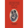 Choctaw By Blood Enrollment Cards 1898-1914 Volume XIV