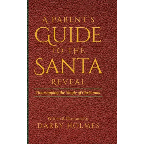A Parent's Guide to the Santa Reveal: Unwrapping the Magic of Christmas