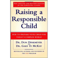 Raising a Responsible Child: How to Prepare Your Child for Today's Complex World