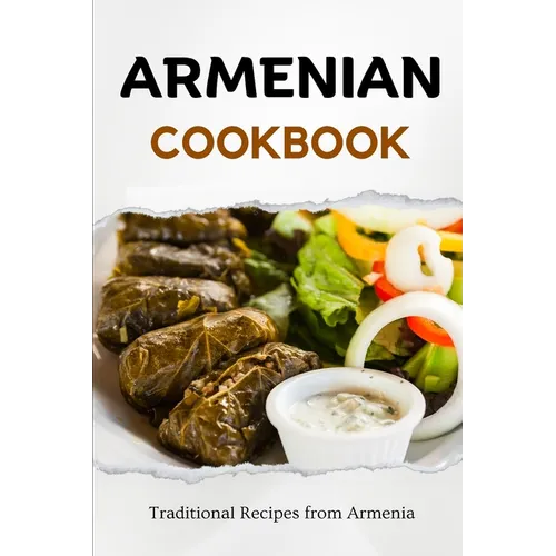 Armenian Cookbook: Traditional Recipes from Armenia