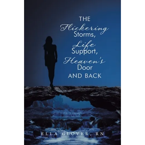 The Flickering Storms, Life Support, Heaven's Door and Back