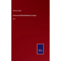 Critical and Miscellaneous Essays: Vol. I