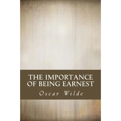 The Importance of Being Earnest