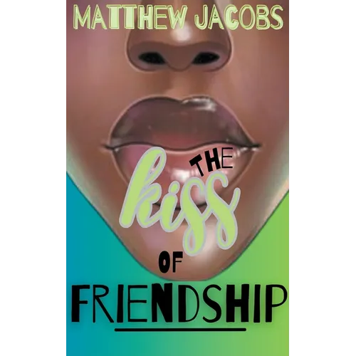 The Kiss of Friendship