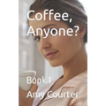 Coffee, Anyone?: Book 1