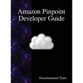 Amazon Pinpoint Developer Guide