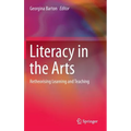 Literacy in the Arts: Retheorising Learning and Teaching
