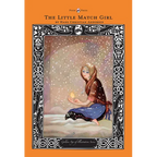 The Little Match Girl - The Golden Age of Illustration Series - Hardcover