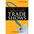 How to Get the Most Out of Trade Shows