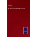 The Articles of Faith, and the Covenant