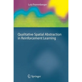 Qualitative Spatial Abstraction in Reinforcement Learning