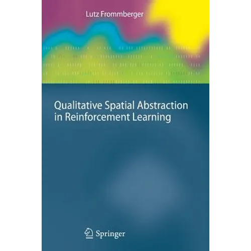 Qualitative Spatial Abstraction in Reinforcement Learning