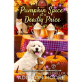 Pumpkin Spice at a Deadly Price