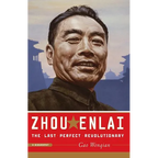 Zhou Enlai: The Last Perfect Revolutionary