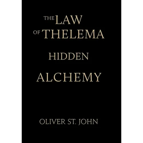 The Law of Thelema-Hidden Alchemy