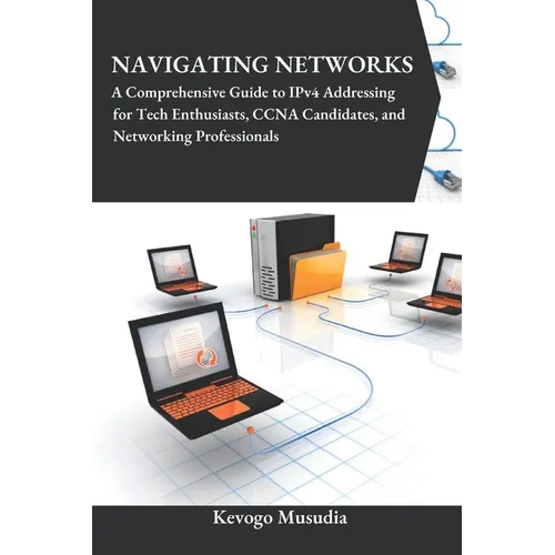 Navigating Networks: A Comprehensive Guide to IPv4 Addressing for Tech Enthusiasts, CCNA Candidates, and Networking Professionals
