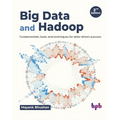 Big Data and Hadoop: Fundamentals, Tools, and Techniques for Data-Driven Success
