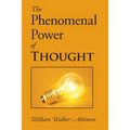 The Phenomenal Power of Thought