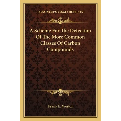 A Scheme For The Detection Of The More Common Classes Of Carbon Compounds