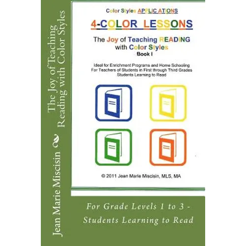 The Joy of Teaching Reading with Color Styles: For Grade Levels 1 to 3 - Students Learning to Read