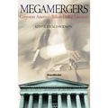 Megamergers: Corporate America's Billion-Dollar Takeovers