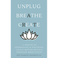 A Month of Addressing & Soothing Your Limiting Beliefs Through Meditation