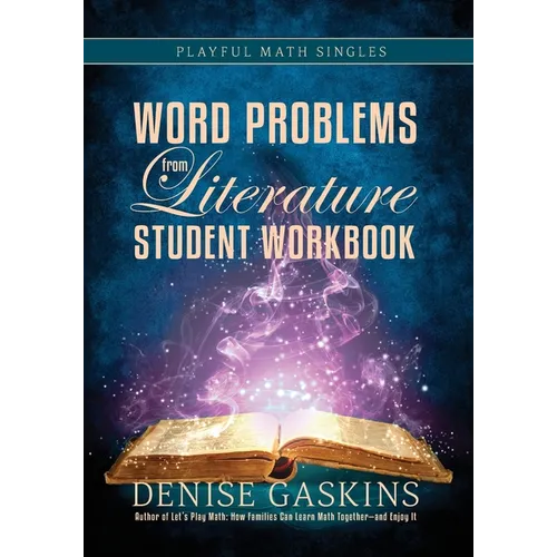 Word Problems Student Workbook: Word Problems from Literature