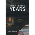 Twenty-Five Years