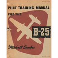 Pilot Training Manual For The Mitchell Bomber, B-25
