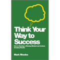 Think Your Way To Success