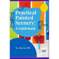 Practical Painted Scenery: A Guidebook
