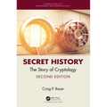 Secret History: The Story of Cryptology