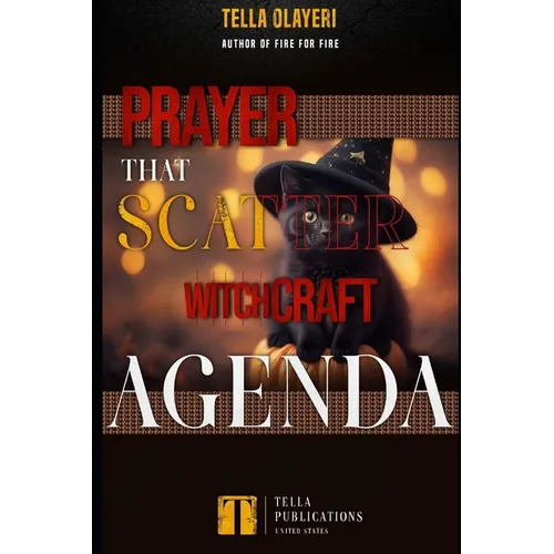 Prayer That Scatter Witchcraft Agenda