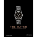 The Watch: A Twentieth Century Style History