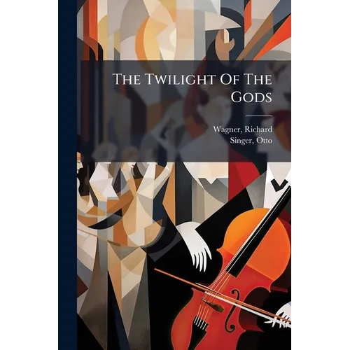 The Twilight Of The Gods