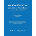 We Can Do More and Better With Less: Education Reform Can Work