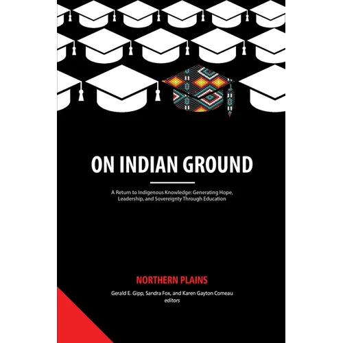 On Indian Ground: Northern Plains