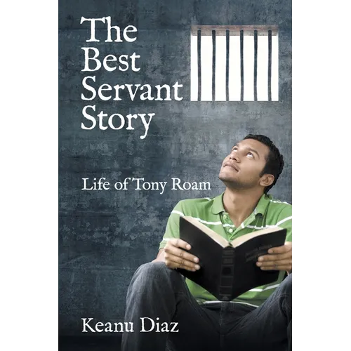 The Best Servant Story: Life of Tony Roam
